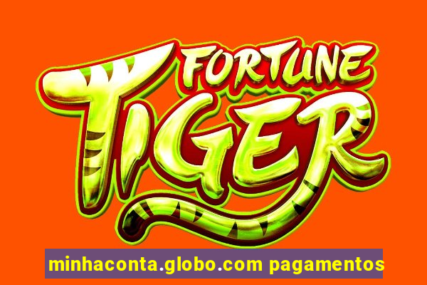 minhaconta.globo.com pagamentos